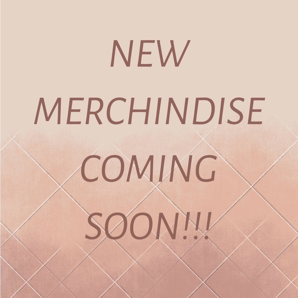 New Merchandise Coming Soon